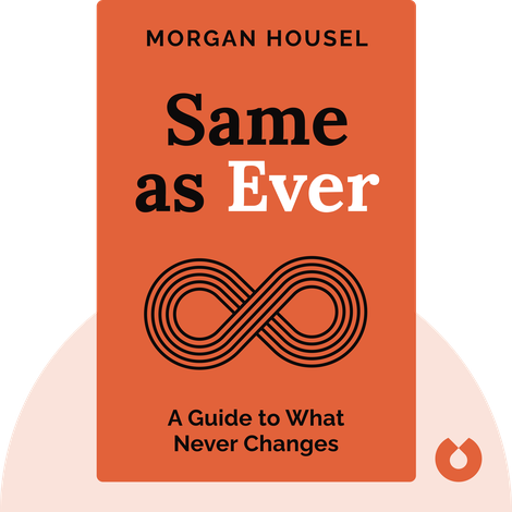 Book-in-a-blog: ‘Same as Ever’ by Morgan Housel